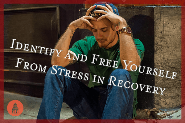 free yourself from stress in recovery